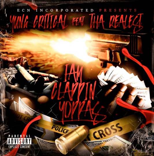 Yung Critical feat. Tha Realest - I Am Clappin Yoppas Album Cover