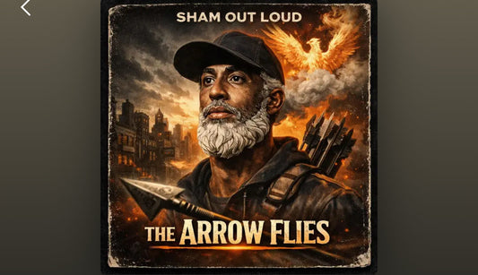 SHAM out LOUD - The Arrow Flies