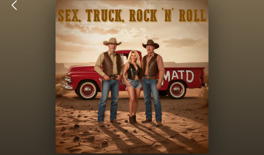 MATD - Sex, Truck, Rock'n Roll