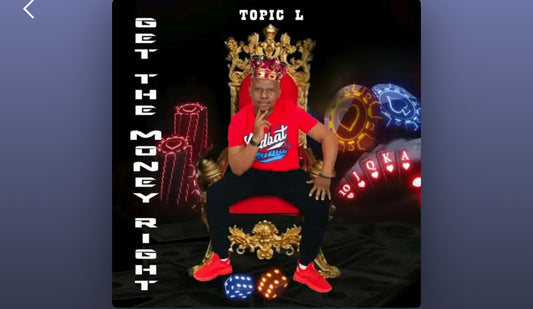 Topic L - Get the Money Right