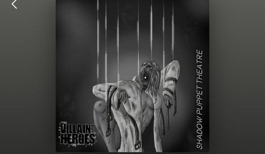Villain Over Heroes - Shadow Puppet Theatre