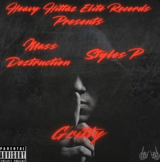 Mass Deztruction - Gritty (feat. Styles P)