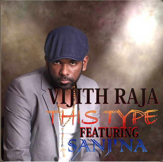 Vijith Raja - This Type (feat. Sanj'na) - Single