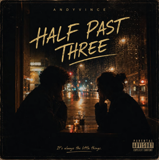 ANDYVINCE - HALF PAST THREE